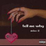 Click the cover art above to listen to “Tell Me Why.”